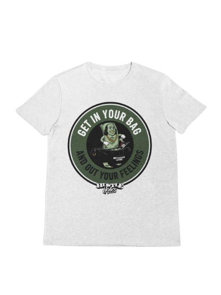 Hustleholics “Get In Your Bag” T-Shirt